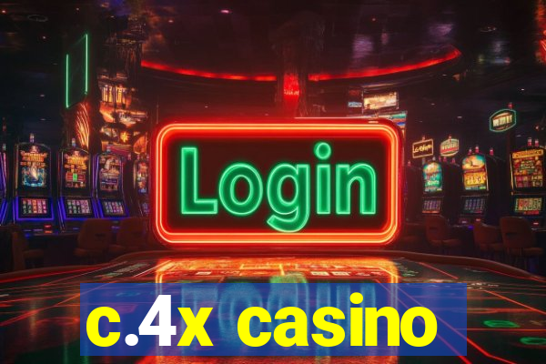 c.4x casino